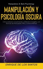Manipulacion Y Psicologia Oscura (Manipulation & Dark Psychology)