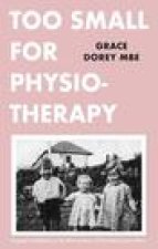 Too Small for Physiotherapy