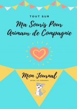 Tout Sur Ma Souris Pour Animaux de Compagnie
