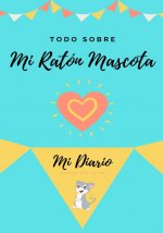 Todo Sobre Mi Raton Mascota