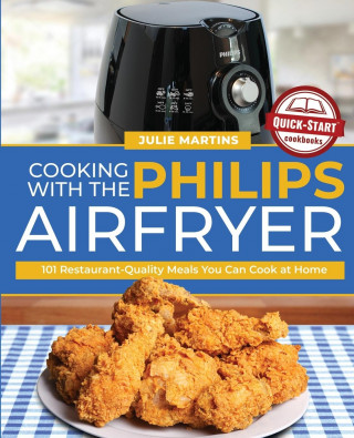 Cooking with the Philips Air Fryer (Martins Julie Martins)(Puha kötésű)