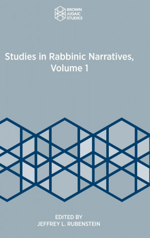 Studies in Rabbinic Narratives, Volume 1