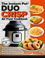 Instant Pot(R) DUO CRISP Air Fryer Cookbook