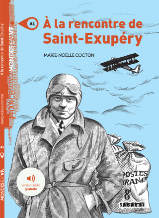 la rencontre de Saint Exupery - Livre + MP3