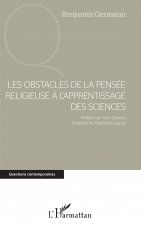 Les obstacles de la pensée religieuse ? l'apprentissage des sciences