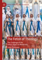 Fetish of Theology