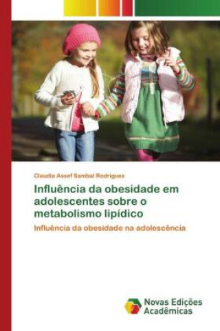 Influencia da obesidade em adolescentes sobre o metabolismo lipidico