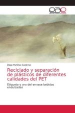 Reciclado y separacion de plasticos de diferentes calidades del PET