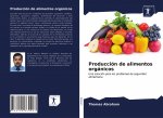 Produccion de alimentos organicos