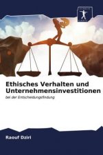Ethisches Verhalten und Unternehmensinvestitionen