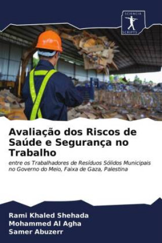 Avaliacao dos Riscos de Saude e Seguranca no Trabalho