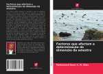 Factores que afectam a determinacao da dimensao da amostra