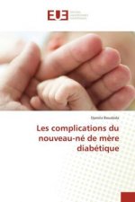Les complications du nouveau-ne de mere diabetique