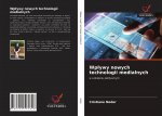 Wplywy nowych technologii medialnych