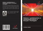 Rożnice i podobieństwa w teledramaturgiach w Brazylii i Portugalii
