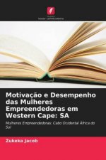 Motivacao e Desempenho das Mulheres Empreendedoras em Western Cape