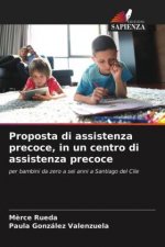 Proposta di assistenza precoce, in un centro di assistenza precoce