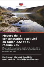 Mesure de la concentration d'activite du radon 222 et du radium 226