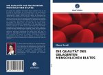 Qualitat Des Gelagerten Menschlichen Blutes