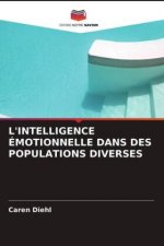 L'Intelligence Emotionnelle Dans Des Populations Diverses