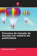 Processo de tomada de decisao em materia de publicidade