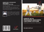 Karate Do W Programie Nauczania Ćwiczenie Fizyczne