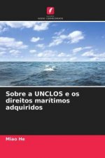 Sobre a UNCLOS e os direitos maritimos adquiridos