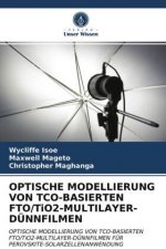 OPTISCHE MODELLIERUNG VON TCO-BASIERTEN FTO/TiO2-MULTILAYER-DUENNFILMEN