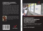 Projektowanie i zarządzanie projektami oprogramowania o wysokiej jakości
