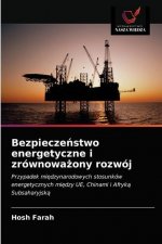 Bezpieczeństwo energetyczne i zrownoważony rozwoj