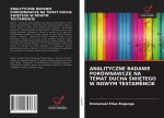 Analityczne Badanie Porownawcze Na Temat Ducha ŚwiĘtego W Nowym Testamencie