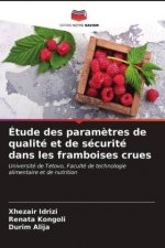 Etude des parametres de qualite et de securite dans les framboises crues