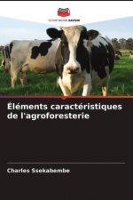 Elements caracteristiques de l'agroforesterie