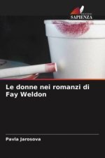 donne nei romanzi di Fay Weldon