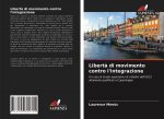 Liberta di movimento contro l'integrazione