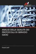 Analisi Della Qualita Dei Protocolli Di Servizio (Qos)