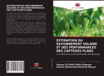 Estimation Du Rayonnement Solaire Et Des Performances Des Capteurs Plans