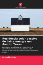 Residencia solar passiva de baixa energia em Austin, Texas