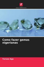 Como fazer gemas nigerianas