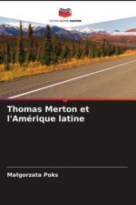 Thomas Merton et l'Amerique latine