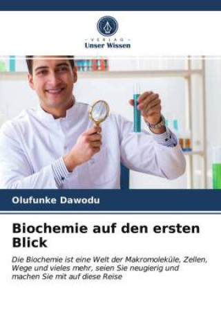 Biochemie auf den ersten Blick