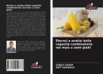 Eterosi e analisi delle capacita combinatorie nel mais a semi gialli