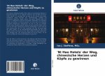 'Ni Hao Hotels' der Weg, chinesische Herzen und Koepfe zu gewinnen