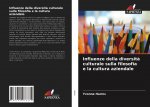 Influenze della diversita culturale sulla filosofia e la cultura aziendale