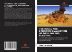 Technical and Economic Evaluation of Drilling and Blasting