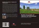 Gestion de projets et regimes de financement