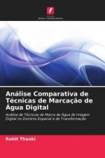 Analise Comparativa de Tecnicas de Marcacao de Agua Digital