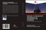 Internet, le changement climatique et le changement des mentalites
