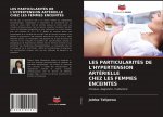 Les Particularites de l'Hypertension Arterielle Chez Les Femmes Enceintes