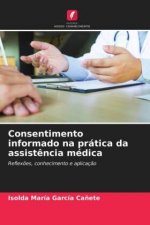 Consentimento informado na pratica da assistencia medica